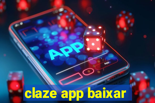 claze app baixar